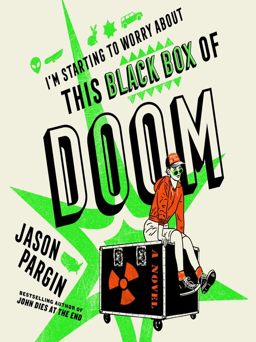 Title details for I'm Starting to Worry About This Black Box of Doom by Jason Pargin - Available